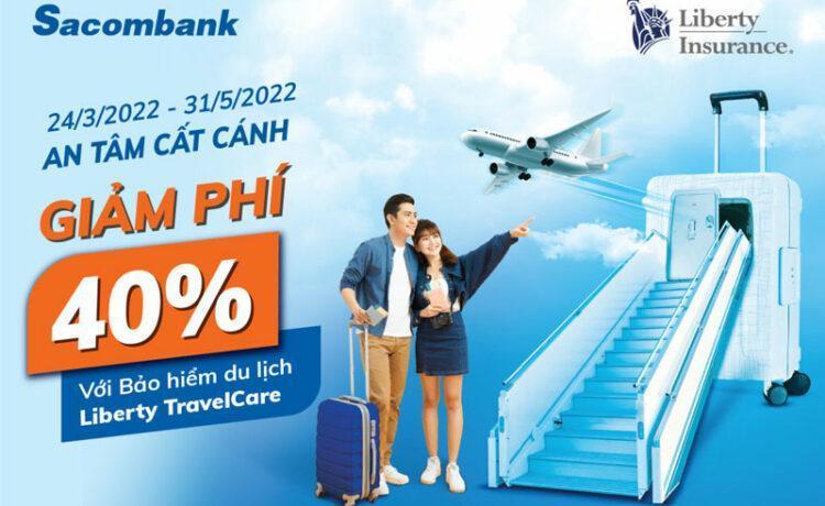 Ưu đãi 40% khi mua bảo hiểm Liberty TravelCare qua Sacombank